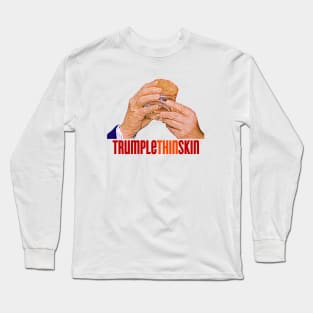 TrumpleThinSkin - Anti Trump Long Sleeve T-Shirt